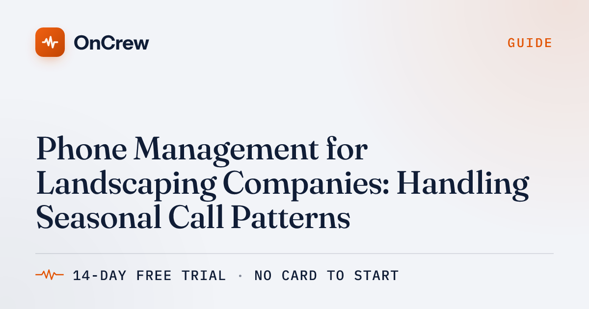 Phone Management for Landscaping Companies: Handling Seasonal Call ...